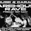 Secret House & Garage Warehouse Rave
