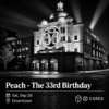 Peach – Return to Camden-The 33rd Birthday- KOKO